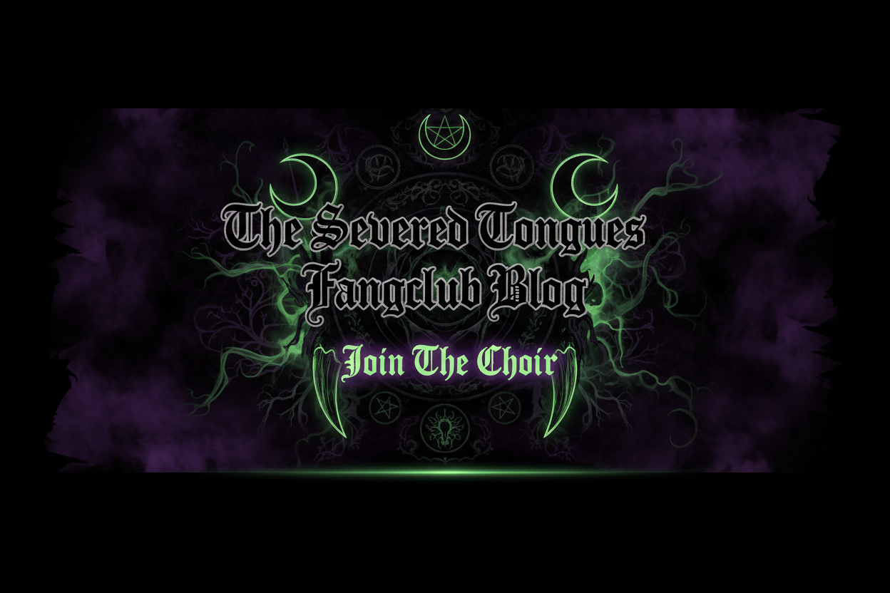 The Severed Tongues Fangclub Blog, purple and black and chartreuse green gothic color scheme, tagline: Join The Choir